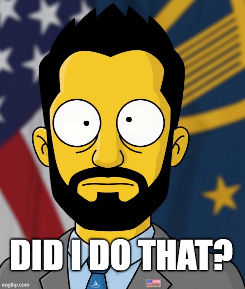 Did I do that? | Did I do that? | image tagged in patel,fbi,moron,traitor trump,email hacked | made w/ Imgflip meme maker