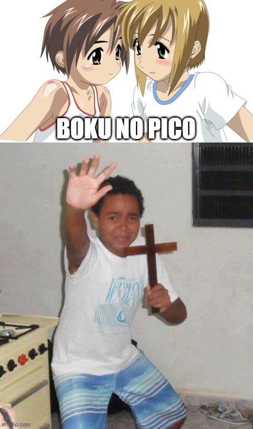 Worst anime ever! | BOKU NO PICO | image tagged in boku no pico,kid with cross,anime,funny,relatable,opinion | made w/ Imgflip meme maker
