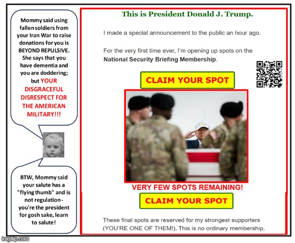 Old Doddering Don Disrespect for Fallen U.S. Soldiers | image tagged in old doddering don disrespect for fallen u s soldiers | made w/ Imgflip meme maker