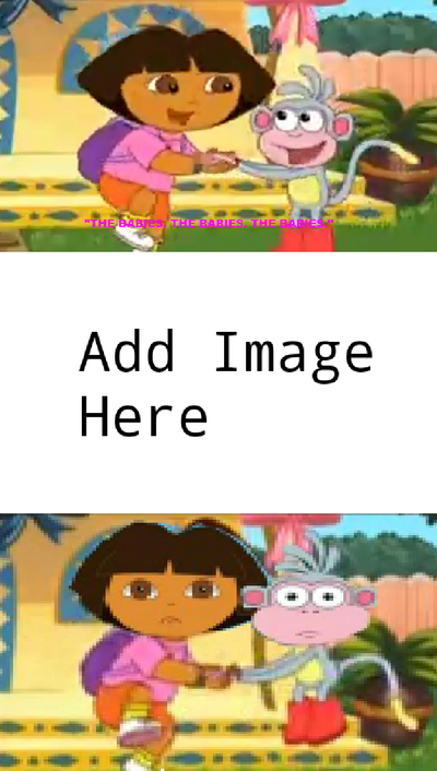 Who Tells Dora To Shut up Blank Meme Template