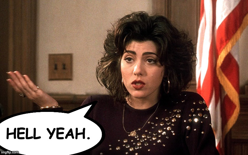 hell yeah. | made w/ Imgflip meme maker