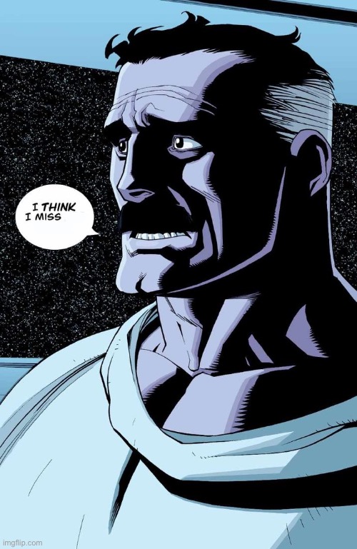 I think I miss Blank Meme Template