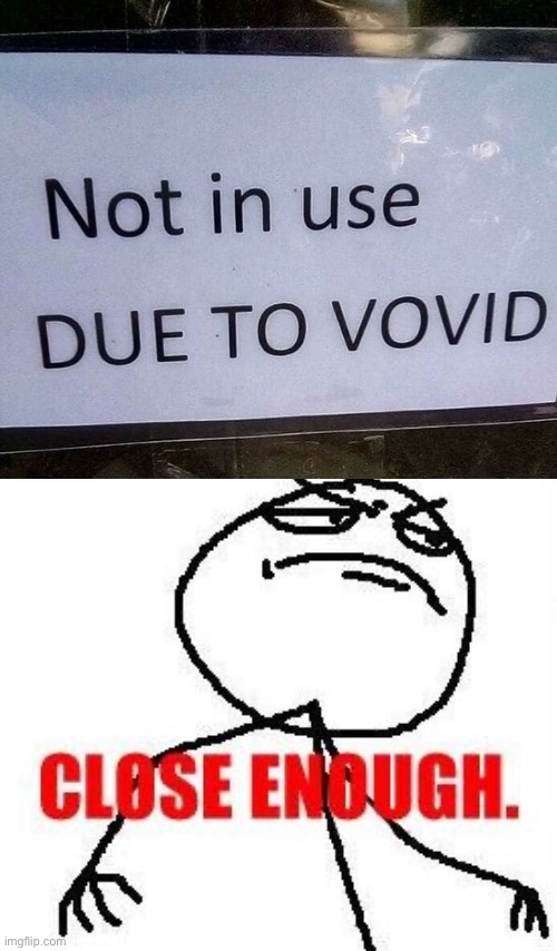 Close Enough | image tagged in memes,close enough | made w/ Imgflip meme maker