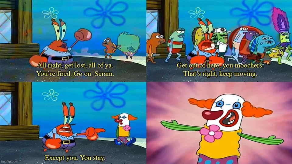 Mr Krabs Except You You Stay | image tagged in mr krabs except you you stay | made w/ Imgflip meme maker
