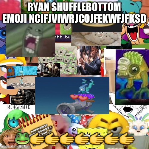 Ryan shufflebottom emoji ncifjviwrjcojfekwfjfksd ???????? | made w/ Imgflip meme maker