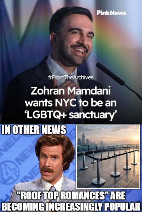 In other news; "Roof top romances" are becoming increasingly popular | image tagged in anchorman news,dark humor,politics,lgbtq,funny | made w/ Imgflip meme maker