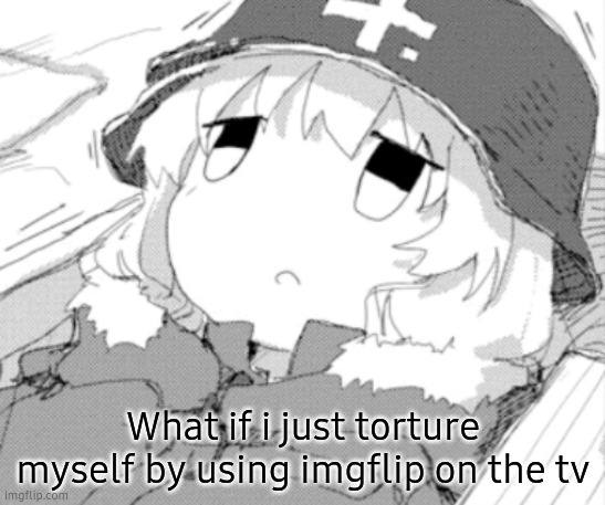 yuuri laying down | What if i just torture myself by using imgflip on the tv | image tagged in yuuri laying down | made w/ Imgflip meme maker