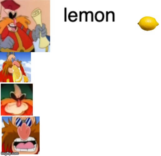 robotnic eats a lemon and dies | image tagged in eats a lemon and dies,sonic | made w/ Imgflip meme maker