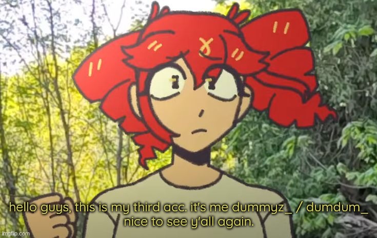 Birdbrain Teto | hello guys, this is my third acc. it's me dummyz_ / dumdum_
nice to see y'all again. | image tagged in birdbrain teto | made w/ Imgflip meme maker