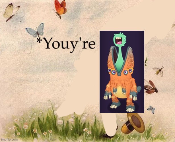 Yooreek Youy're alt | image tagged in youy're | made w/ Imgflip meme maker