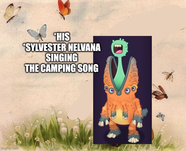 *Youy're | *His
*Sylvester nelvana singing the camping song | image tagged in youy're | made w/ Imgflip meme maker