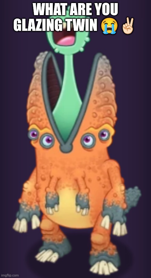 yooreek | What are you glazing twin ?✌? | image tagged in yooreek | made w/ Imgflip meme maker