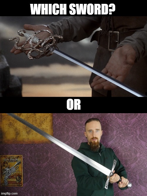 which sword? or | image tagged in sword | made w/ Imgflip meme maker