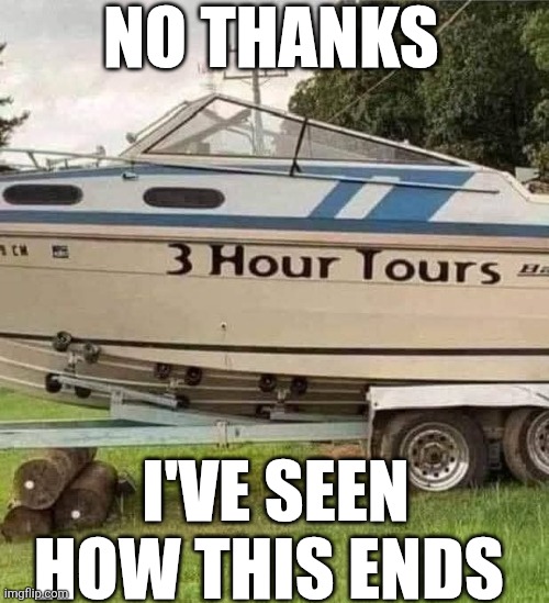 No Thanks I've Seen How This Ends | No thanks; I've seen how this ends | image tagged in chrisjoines1 | made w/ Imgflip meme maker