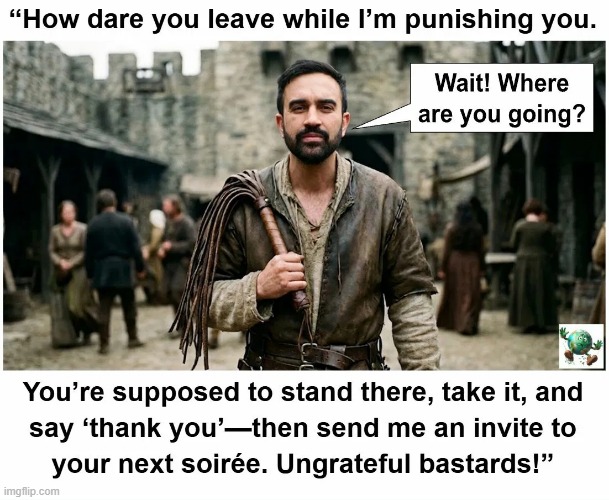 Does Zohran Mamdani really expect the rich to stick around while being squeezed by higher taxes and heavier regulations? | image tagged in maga,conservative,new york | made w/ Imgflip meme maker