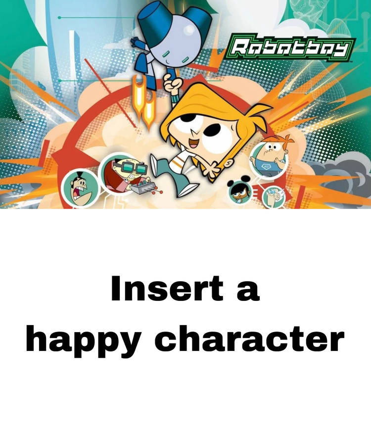 Who Likes Robotboy Blank Meme Template