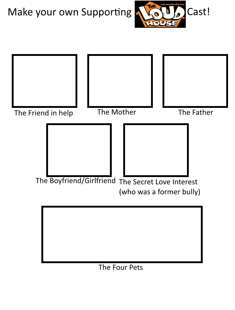 Make your own Loud House cast (2) Blank Meme Template