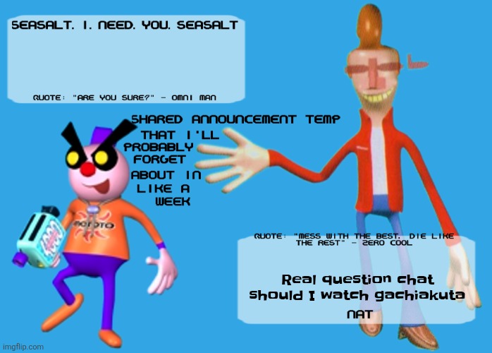 Planet Dob themed shared announcement temp | Real question chat should I watch gachiakuta | image tagged in planet dob themed shared announcement temp | made w/ Imgflip meme maker