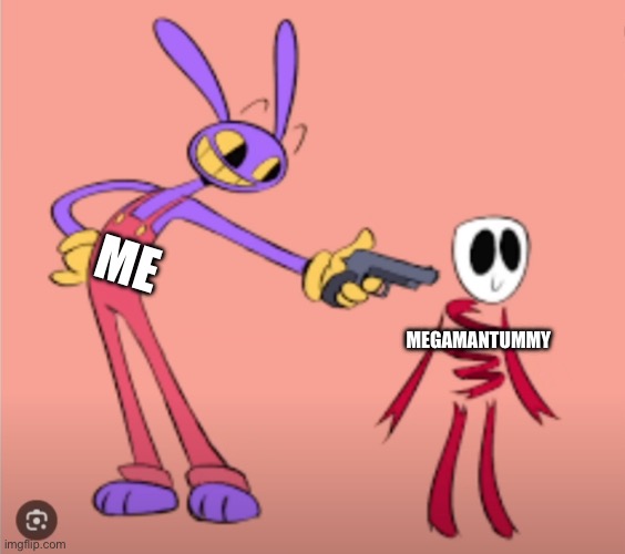 I Don’t Care about the g*n | Me; Megamantummy | image tagged in this is worthless | made w/ Imgflip meme maker