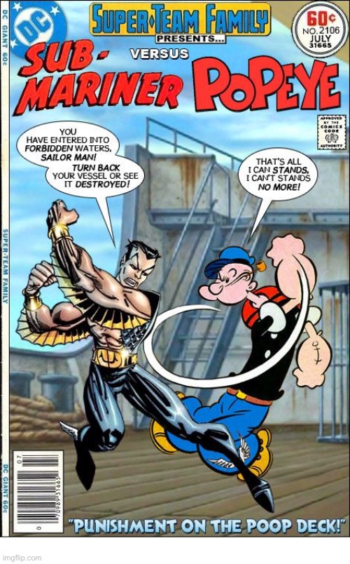 “Golden Age” Namor vs. the spinach-loving “Sailor Man” | image tagged in comics,sub mariner,namor,popeye,crossover,super team family | made w/ Imgflip meme maker