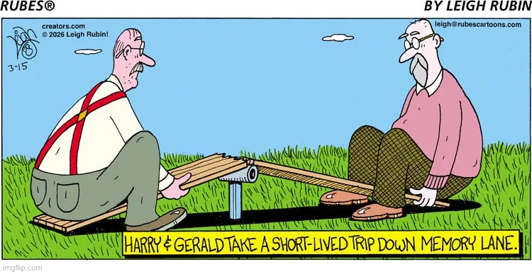 It seemed like a good idea at the time | image tagged in comics,rubes,seesaw,old guys,a trip down memory lane,short lived | made w/ Imgflip meme maker