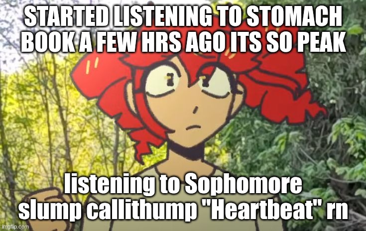 Birdbrain Teto | started listening to stomach book a few hrs ago its so peak; listening to Sophomore slump callithump "Heartbeat" rn | image tagged in birdbrain teto | made w/ Imgflip meme maker