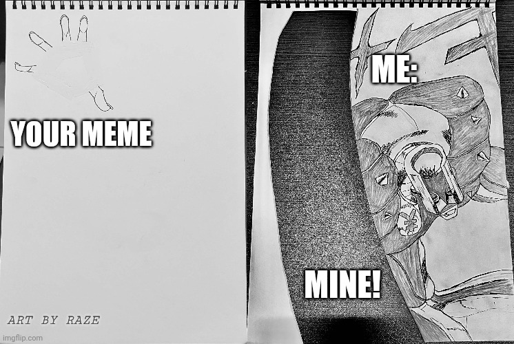 Za hando meme steal | Me:; Your meme; Mine! Art by raze | image tagged in jojo meme,meme stealing | made w/ Imgflip meme maker