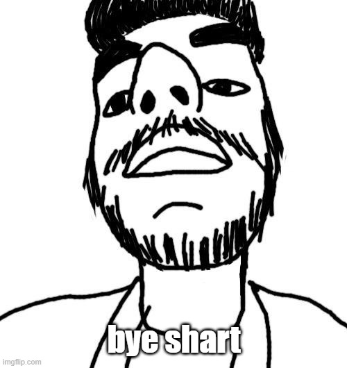 Soyjak ArabMogus (thx Quentin) | bye shart | image tagged in soyjak arabmogus thx quentin | made w/ Imgflip meme maker