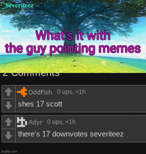 the reason why I occasionally love this site | made w/ Imgflip meme maker