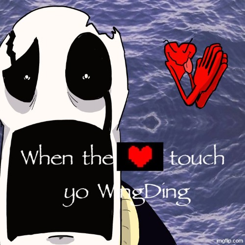 when <3 touch yo wingding Blank Meme Template