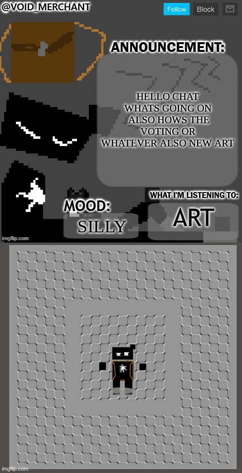 1 down | hello chat whats going on  also hows the voting or whatever also new art; art; silly | image tagged in void_merchant's announcement temp | made w/ Imgflip meme maker