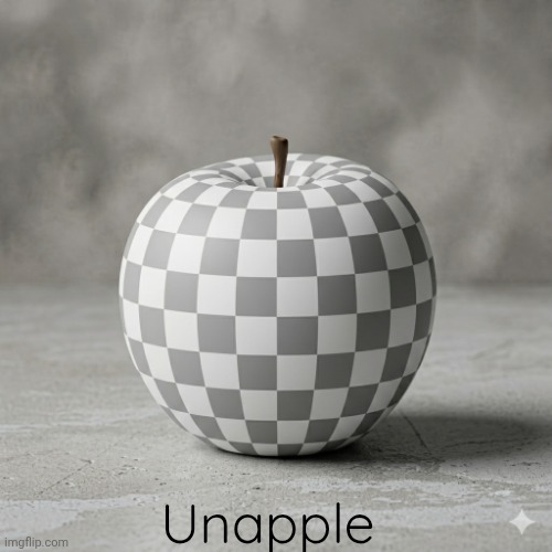 Unapple | Unapple | image tagged in memes,meme,apple | made w/ Imgflip meme maker
