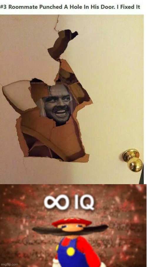 Now this is a smart idea! | image tagged in infinite iq,door,heres johnny | made w/ Imgflip meme maker