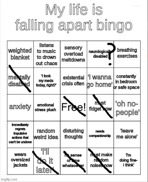 my life is falling apart bingo | image tagged in my life is falling apart bingo | made w/ Imgflip meme maker
