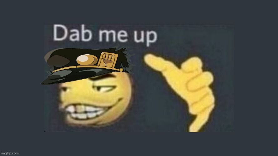 Dap me up | image tagged in dap me up | made w/ Imgflip meme maker