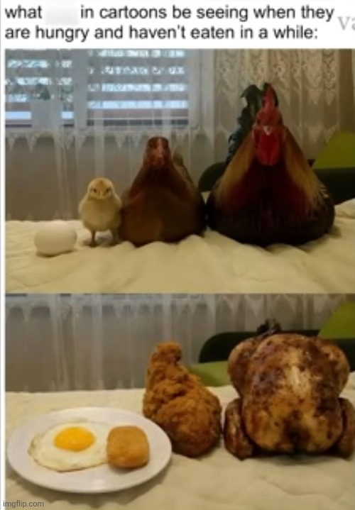 image tagged in funny,cartoons,chicken,food,hungry,hallucinate | made w/ Imgflip meme maker