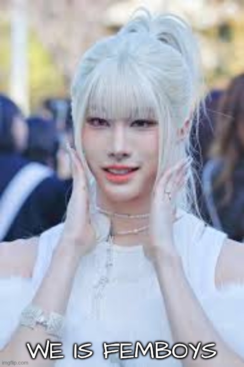 we is femboys | made w/ Imgflip meme maker