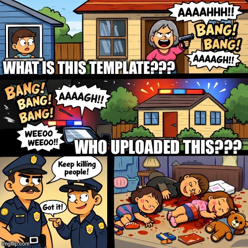 Mods, what are you gonna do about this template?? | What is this template??? who uploaded this??? | image tagged in mods,what is this | made w/ Imgflip meme maker