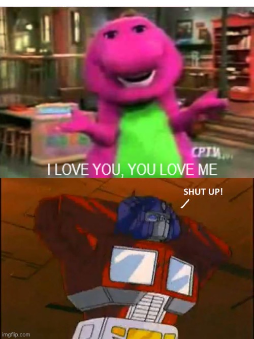 Optimus Prime hates Barney (aka I fixed Beth William’s Hazbin Hotel hate-art) | image tagged in deviantart,game jolt,transformers,optimus prime,barney the dinosaur,i love you | made w/ Imgflip meme maker
