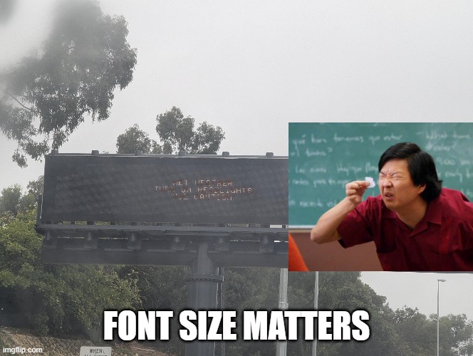 Read the Fine Print | Font Size matters | image tagged in you had one job | made w/ Imgflip meme maker