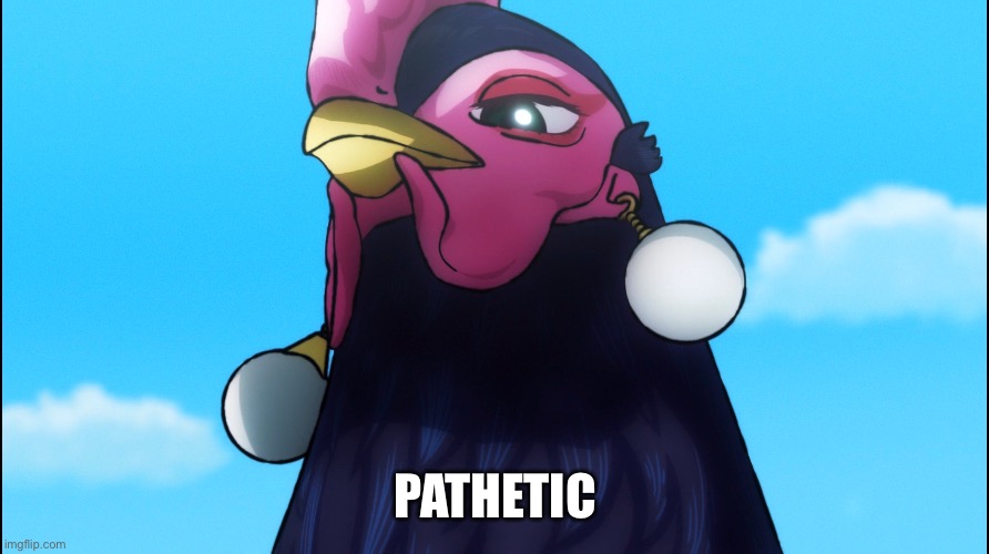 Pathetic | Pathetic | image tagged in random tag | made w/ Imgflip meme maker