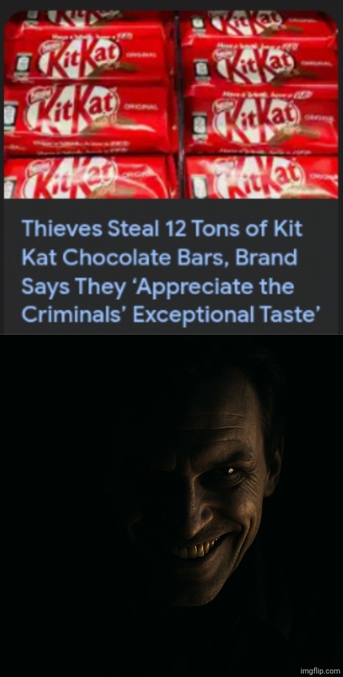 Yummers KitKat bars | image tagged in evil grin mixed in light and dark,kitkat | made w/ Imgflip meme maker