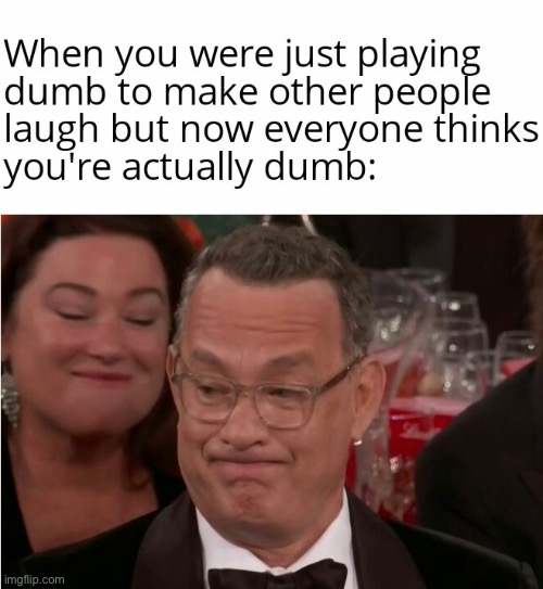 Now you look dumb | image tagged in funny memes,duhhh dumbass,do you are have stupid,when you,dumb people,funny | made w/ Imgflip meme maker