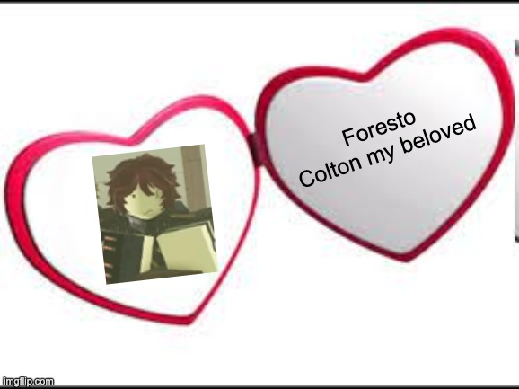 I love my sniper husband sm | Foresto Colton my beloved | image tagged in my beloved,roblox,roblox meme,foresto roblox | made w/ Imgflip meme maker