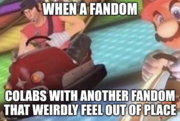 Scout Mario Kart | when a fandom; colabs with another fandom that weirdly feel out of place | image tagged in scout mario kart,tf2,meme,fandom,team fortress 2 | made w/ Imgflip meme maker