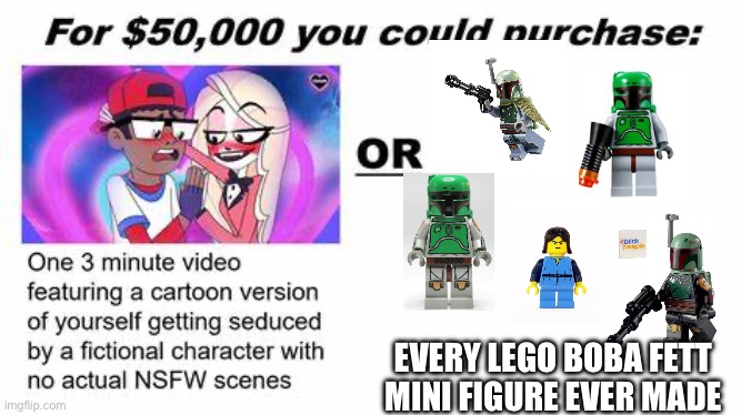 Posting Star Wars memes until May 4th | Every Lego Boba Fett mini figure ever made | image tagged in for 50 000 you could purchase | made w/ Imgflip meme maker