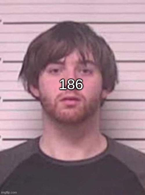 lazy mazy | 186 | image tagged in lazy mazy | made w/ Imgflip meme maker