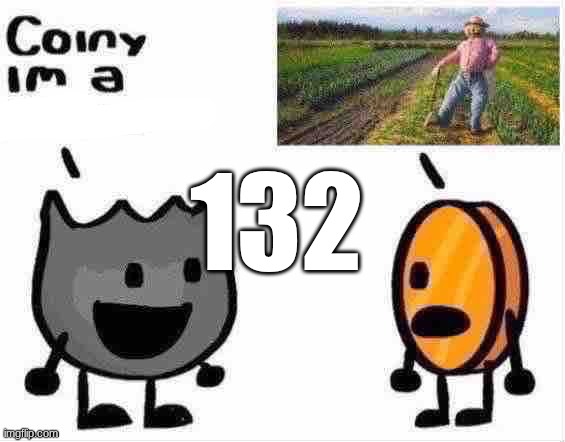 coiny im a negro | 132 | made w/ Imgflip meme maker