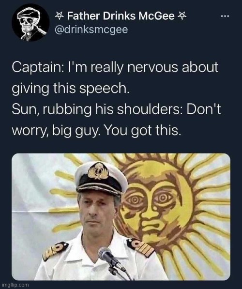 The Captain and his Sun | image tagged in sun,captain,shoulder | made w/ Imgflip meme maker