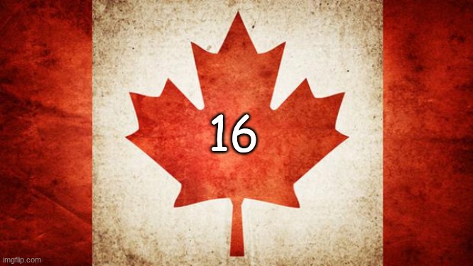Canada | 16 | image tagged in canada | made w/ Imgflip meme maker